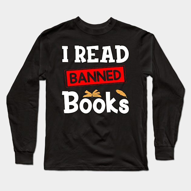 I read banned books Long Sleeve T-Shirt by AdelDa